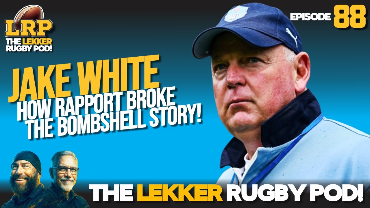 Jake White Drama: How Rapport Broke SA Rugby’s Biggest Coaching Story! 
