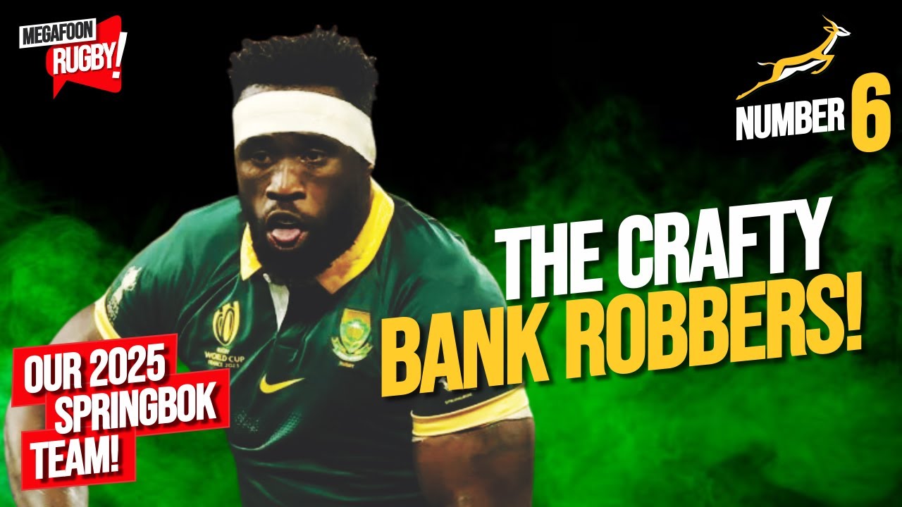 Breakdown Bandits: Who’s the Bok Number 6 You’d Rob a Bank With?