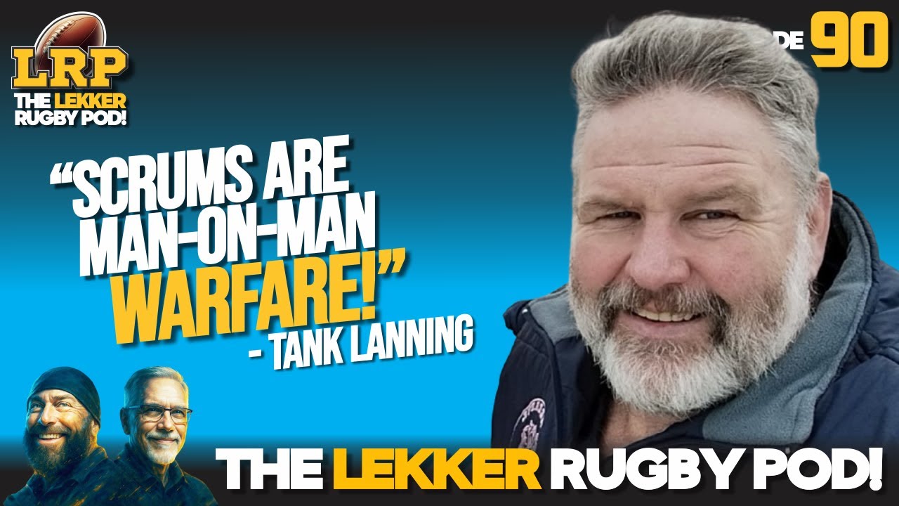 Why South Africans Revere the Scrum! | With Tank Lanning